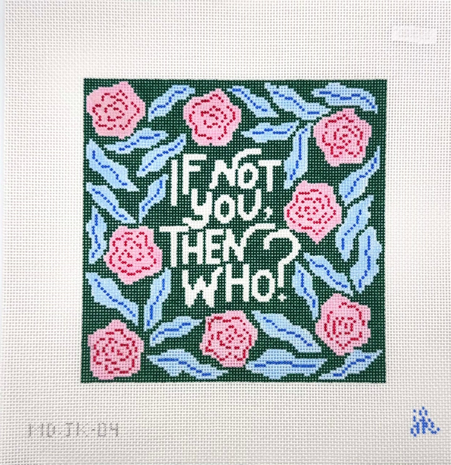 Jenny Koland for Mopsey Designs If Not You, Then Who? Needlepoint Canvas