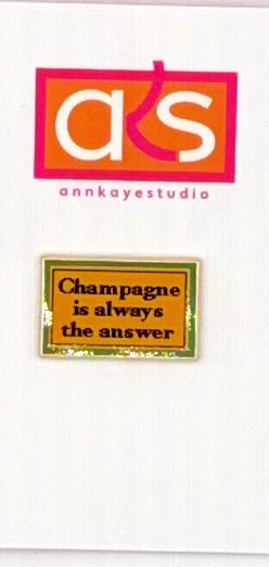 Ann Kaye Studio Champagne Is Always The Answer Needle Minder
